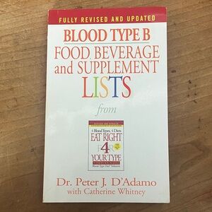 Blood Type B Food, Beverage, and Supplement Lists Book - Eat right 4 your type